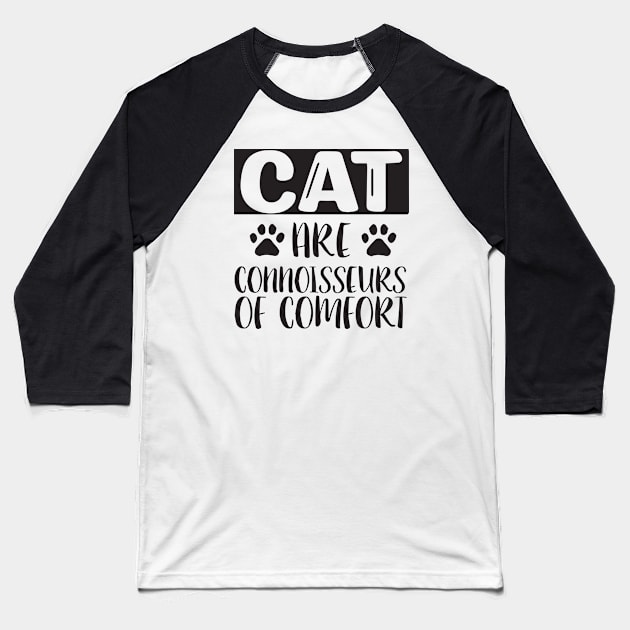 Cats are connoisseurs of comfort Baseball T-Shirt by boufart